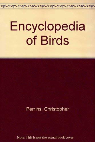 9780862880736: The Illustrated Encyclopedia of Birds: The Definitive Reference to Birds of the World