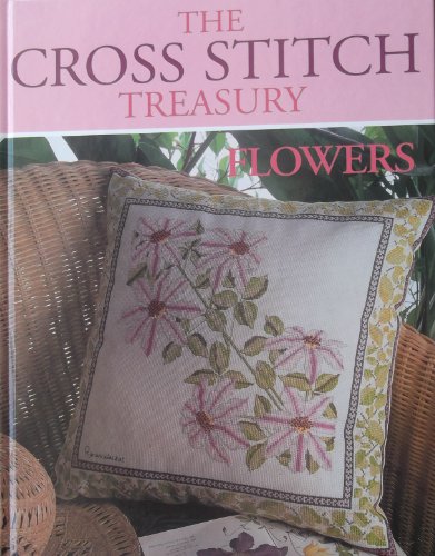 The Cross Stitch Treasury Flowers