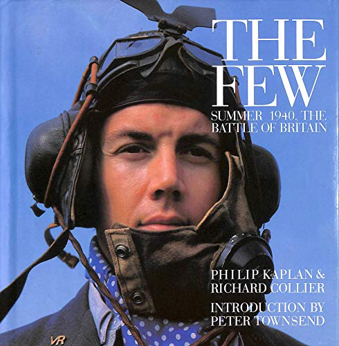 Stock image for The Few Summer 1940, the Battle of Britain for sale by KULTURAs books