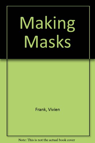 Stock image for Making Masks for sale by AwesomeBooks
