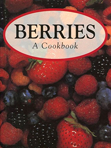 Stock image for Berries: A Cookbook for sale by Bookmans