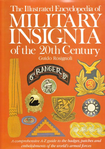 Stock image for The Illustrated Encyclopedia of Military Insignia of the 20th Century for sale by WorldofBooks
