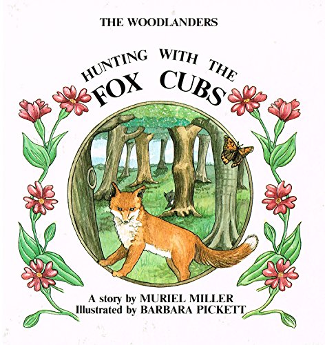 Stock image for Hunting With The Fox Cubs : (The Woodlands) for sale by WorldofBooks