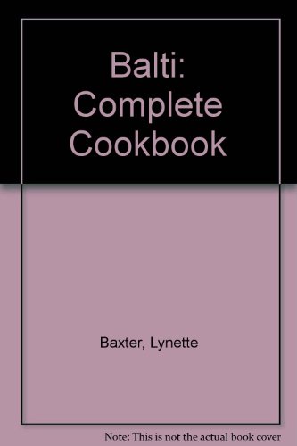 Beispielbild fr Balti: Complete Cookbook zum Verkauf von AwesomeBooks