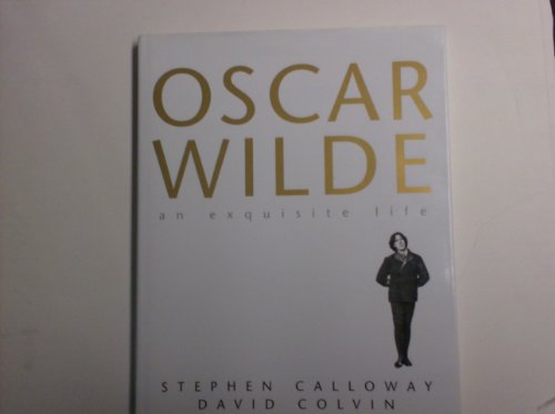 Imagen de archivo de Oscar Wilde , an Exquisite Life a la venta por Better World Books