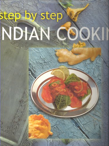 Beispielbild fr Step By Step Indian Cooking (Step by Step Cooking) zum Verkauf von Wonder Book