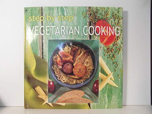 Stock image for Vegetarian Cooking (Step by Step Cooking S.) for sale by WorldofBooks