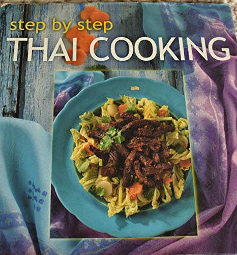 Beispielbild fr Step-by-Step Thai Cooking zum Verkauf von WorldofBooks