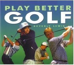 Stock image for PLAY BETTER GOLF (GOLF CLINIC) for sale by BennettBooksLtd