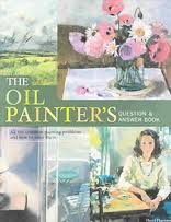 Stock image for The Oil Painter's Question & Answer Book for sale by AwesomeBooks