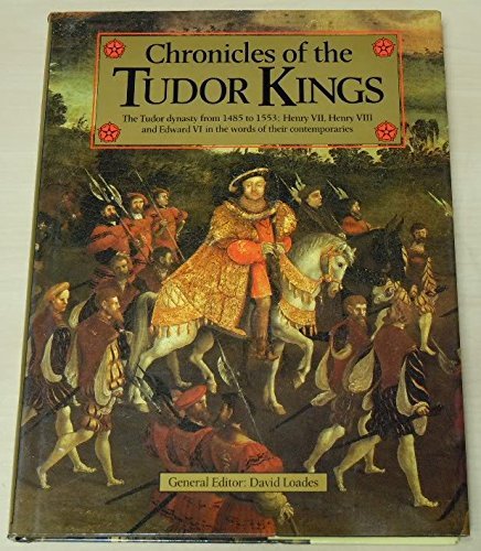 Beispielbild fr Chronicles of the Tudor Kings zum Verkauf von WorldofBooks