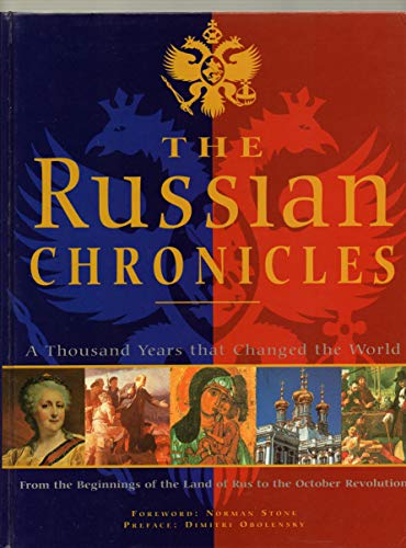 Stock image for The Russian Chronicles: A Thousand Years that Changed the World for sale by Rivendell Books Ltd.