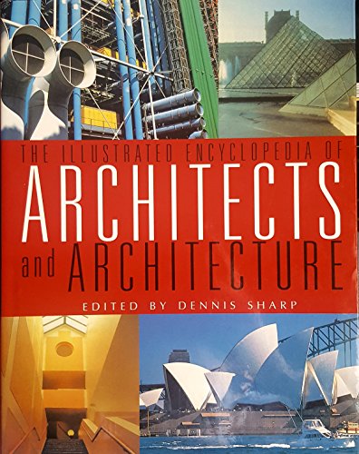 9780862884628: The Illustrated Encyclopedia of Architects and Architecture