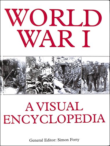 Beispielbild fr World War I: A Visual Encyclopedia zum Verkauf von WorldofBooks