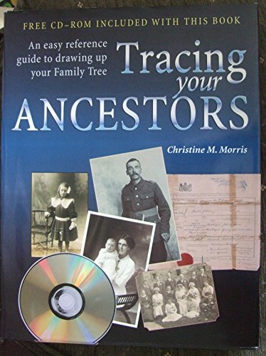 9780862884901: Tracing Your Ancestors: An Illustrated Guide to Compiling Your Family Tree by Christine M. Morris (1999-04-03)
