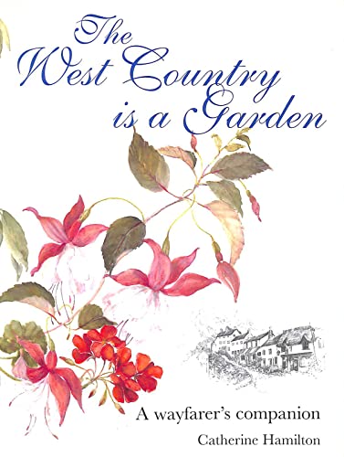 9780862885441: The West Country is a Garden