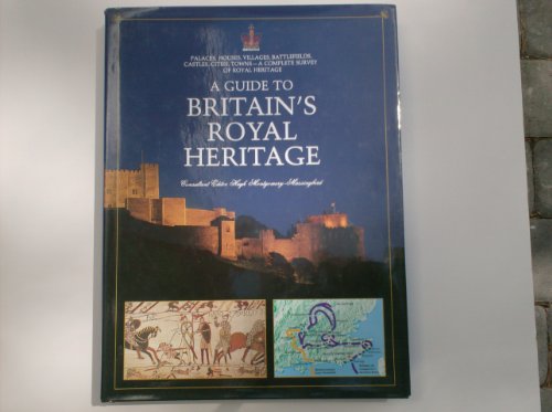 Stock image for Guide to Britains Royal Heritage for sale by WorldofBooks