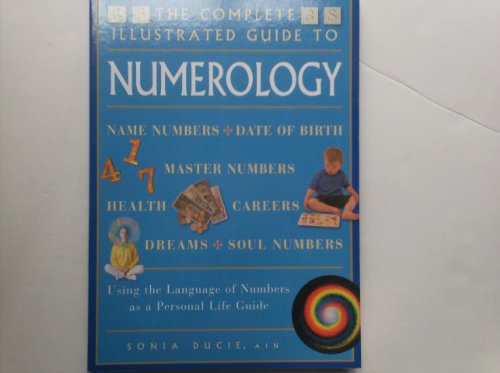 Beispielbild fr The Complete Illustrated Guide to Numerology zum Verkauf von WorldofBooks