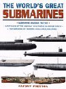 Beispielbild fr The World's Great Submarines: From the American Civil War to the Present Day zum Verkauf von Wonder Book