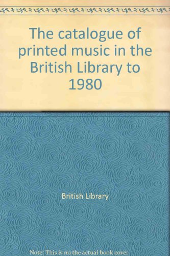 9780862913229: The catalogue of printed music in the British Library to 1980