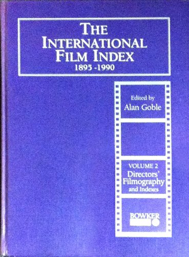 Beispielbild fr INTERNATIONAL FILM INDEX 1895-1990 Volume 2: Directors' Filmography and Indexes zum Verkauf von Verlag fr Filmschriften