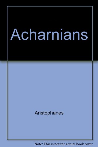Beispielbild fr Aristophanes Acharnians zum Verkauf von Munster & Company LLC, ABAA/ILAB
