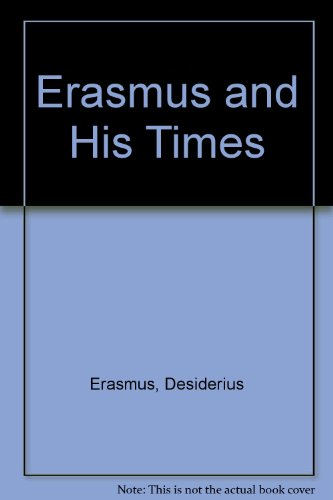 Erasmus and His Times (9780862920692) by Erasmus