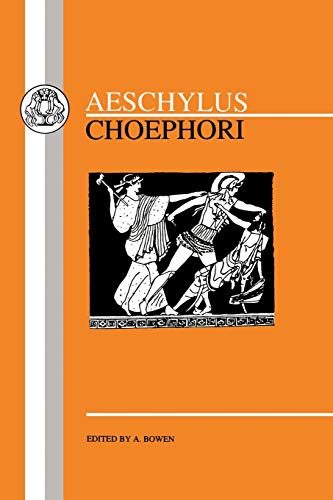 Stock image for Aeschylus: Choephori for sale by Better World Books