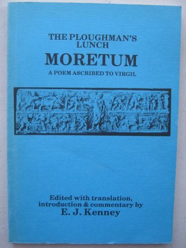 9780862920845: The Ploughman's Lunch: Moretum : a Poem Ascribed to Virgil (Bristol Latin Texts Series)