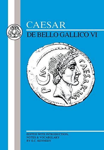 Stock image for Caesar: Gallic War: Bk.6 (BCP Latin Texts) for sale by WorldofBooks