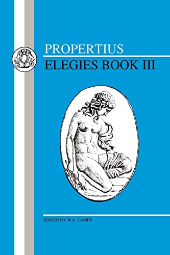 Beispielbild fr Elegies: Bk. 3 (BCP Latin Texts): Elegies III zum Verkauf von WorldofBooks