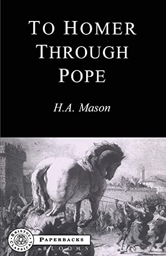 9780862921569: To Homer Through Pope: An Introduction to Homer's Iliad and Pope's Translation (BCP Paperback S.)