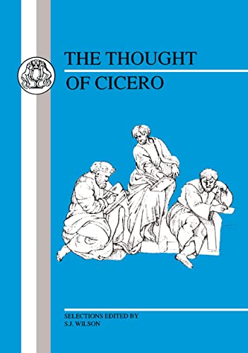 9780862921927: Thought of Cicero: Philosophical Selections