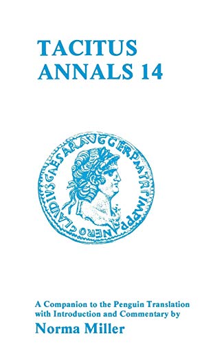 9780862922382: Tacitus: Annals XIV: A Companion to the Penguin Translation (Classics Companions)