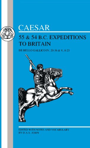 Stock image for Caesar's Expeditions to Britain, 55 & 54 BC (Latin Texts) for sale by GF Books, Inc.