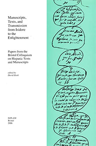 Beispielbild fr Manuscripts, texts, and transmission from Isidore to the enlightment : papers from the Bristol Colloquium on Hispanic Texts and Manuscripts zum Verkauf von Joseph Burridge Books