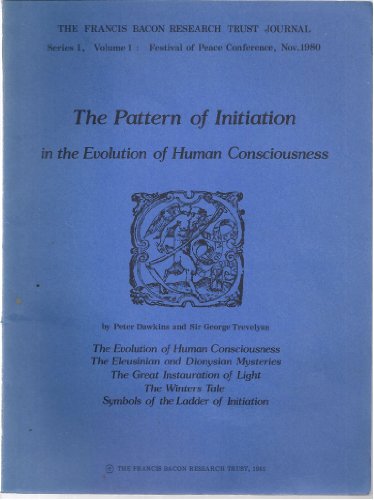 The Pattern of Initiation: in the Evolution of Human Cosciousness: Journal I/1 (9780862930011) by Dawkins, Peter., Sir George Trevelyan