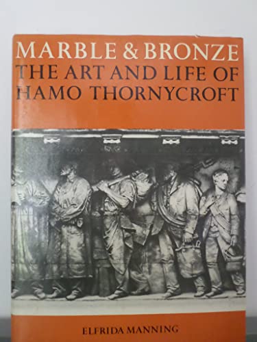 Stock image for Marble and Bronze: Life and Art of Hamo Thornycroft for sale by Roundabout Books
