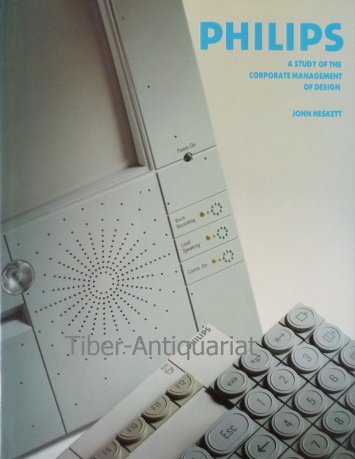 Imagen de archivo de Philips: A Study of the Corporate Management of Design a la venta por Daedalus Books