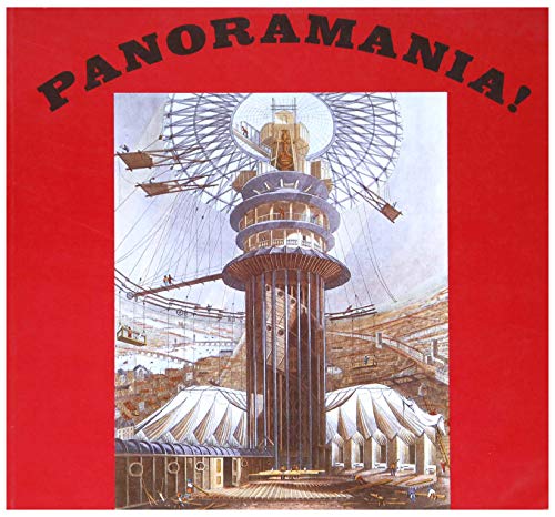 Stock image for Panoramania!: The art and entertainment of the "all-embracing" view for sale by Voyageur Book Shop