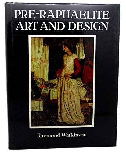 Beispielbild fr Pre Raphaelite Art and Design zum Verkauf von HPB Inc.