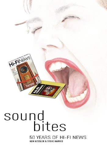 Sound Bites: 50 Years of Hi-Fi News (9780862962425) by Ken Kessler; Steve Harris