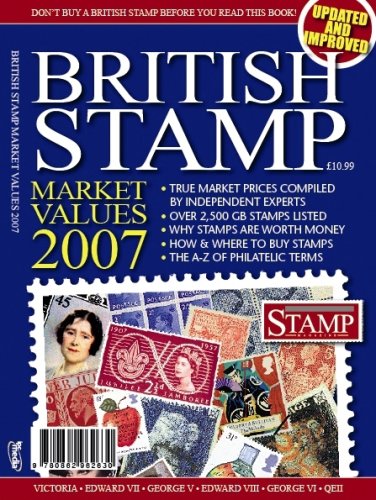 Stock image for British Stamp Market Values 2007 for sale by WorldofBooks