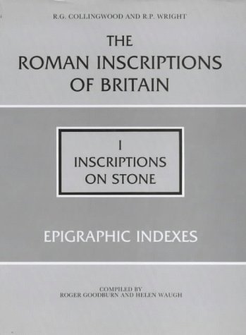 Beispielbild fr The Roman Inscriptions of Britain: I, Inscriptions on Stone; Epigraphic Indexes zum Verkauf von Wonder Book