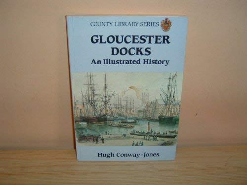 9780862990855: History of Gloucester Docks