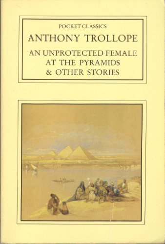 Beispielbild fr Unprotected Female at the Pyramids and Other Stories zum Verkauf von WorldofBooks