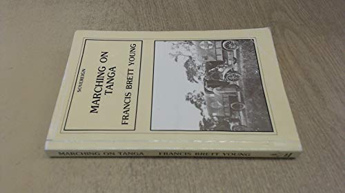 Beispielbild fr Marching on Tanga: With General Smuts in East Africa (Sovereign) zum Verkauf von PsychoBabel & Skoob Books