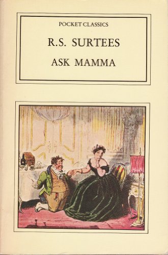 Imagen de archivo de Ask Mamma: Or, the Richest Commoner in England a la venta por HPB-Ruby