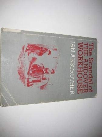 The Scandal of the Andover Workhouse (9780862991722) by Anstruther, Ian