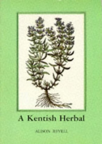 Beispielbild fr A Kentish Herbal (Gardens/Environment) zum Verkauf von WorldofBooks